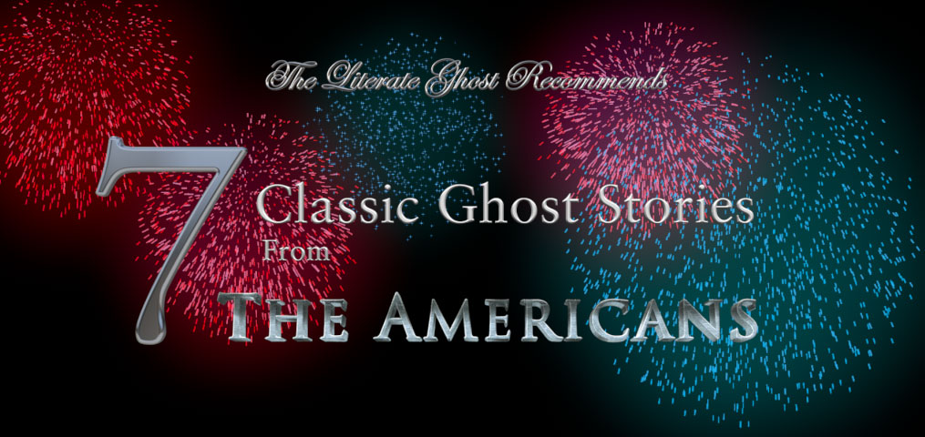 7 Classic Ghost Stories from The Americans